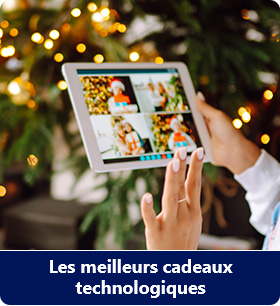 Les meilleurs cadeaux technologiques